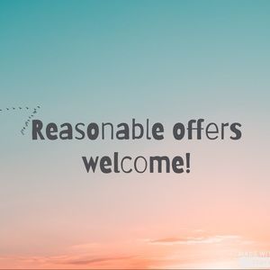 Reasonable offers welcome!